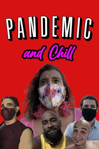 pandemic and chill 2021 poster