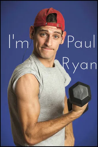 i'm paul ryan 2018 poster