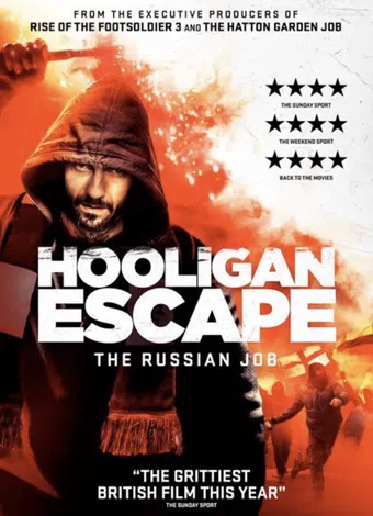 hooligan escape the russian job 2018 poster