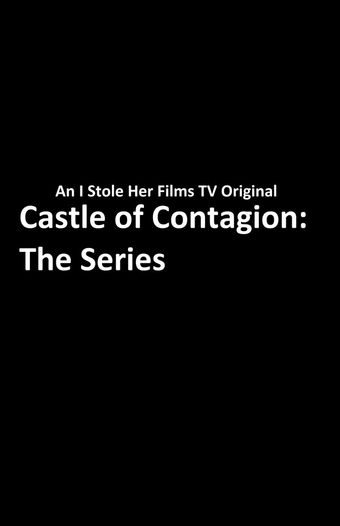 castle of contagion: the series 2016 poster