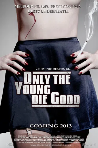 only the young die good 2013 poster