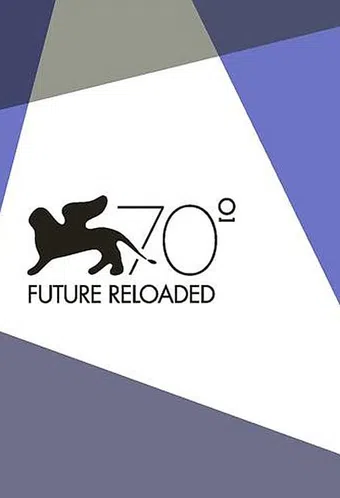 venice 70: future reloaded 2013 poster
