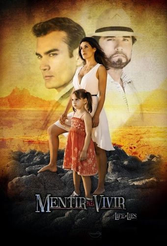 mentir para vivir 2013 poster