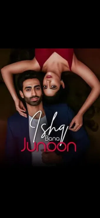 ishq bana junoon 2024 poster