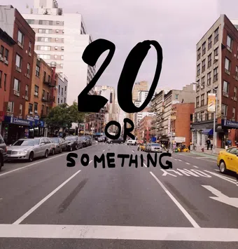 20 or something 2018 poster