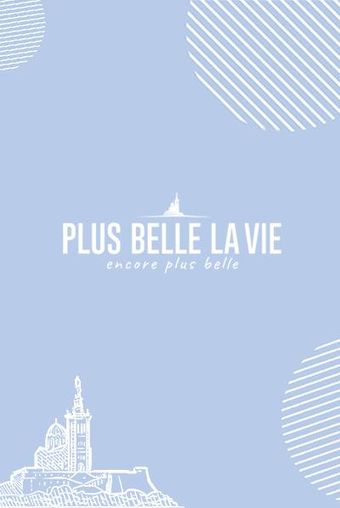 plus belle la vie, encore plus belle 2024 poster