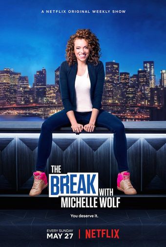 the break with michelle wolf 2018 poster