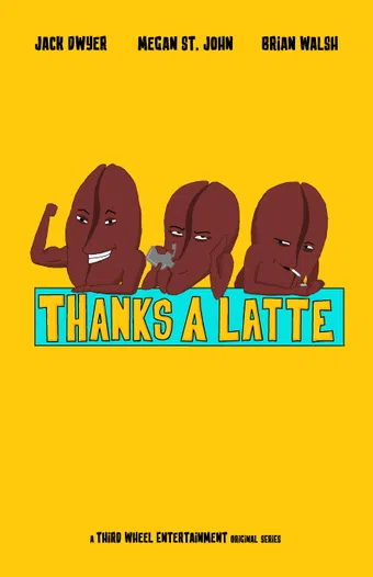 thanks a latte 2018 poster