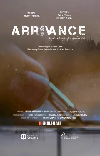 arrivance a journey of resilience e2: producing in a new land 2025 poster