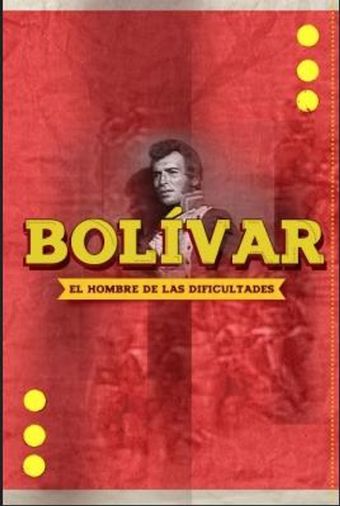 bolívar, el hombre de las dificultades 1981 poster