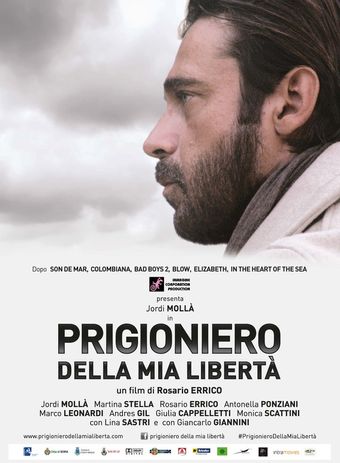 prigioniero della mia libertà 2016 poster