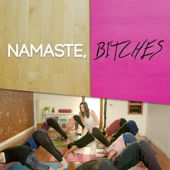 namaste, bitches 2014 poster