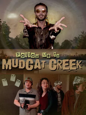 follow me to mudcat creek 2022 poster