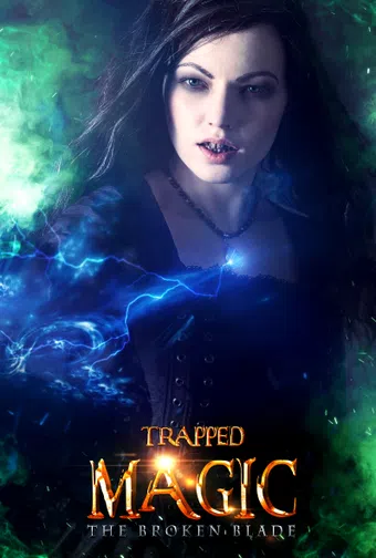 trapped magic: the broken blade poster