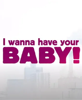 i wanna have your baby 2011 poster