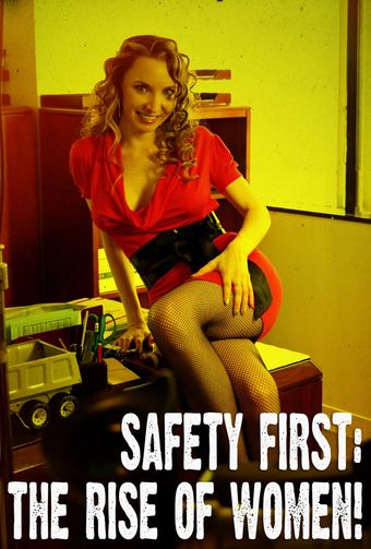 safety first: the rise of women! 2008 poster