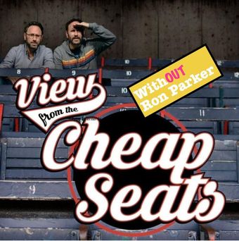 cheap seats: without ron parker 2004 poster