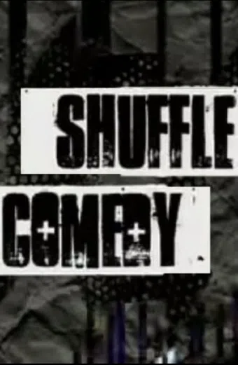 comedy: shuffle 2007 poster