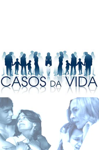 casos da vida 2008 poster