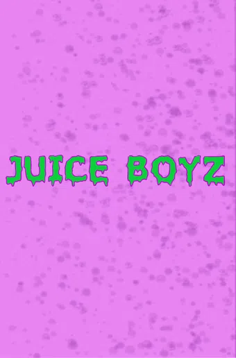 juice boyz 2020 poster