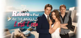 reborn to find i am the moguls lost love 2025 poster