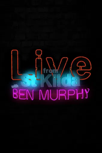 live from st. kilda with ben murphy! 2021 poster