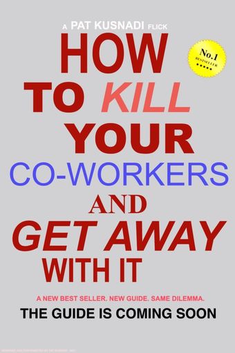 how to kill your co-workers and get away with it 2024 poster