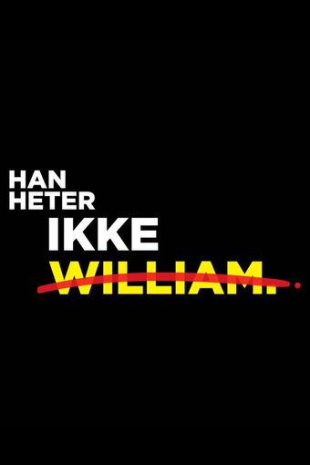 han heter ikke william 2018 poster