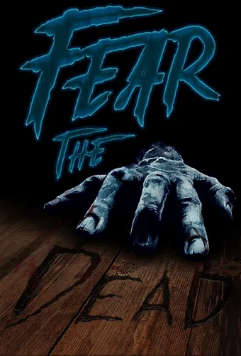 fear the dead poster