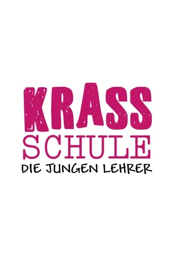 krass schule - die jungen lehrer 2018 poster