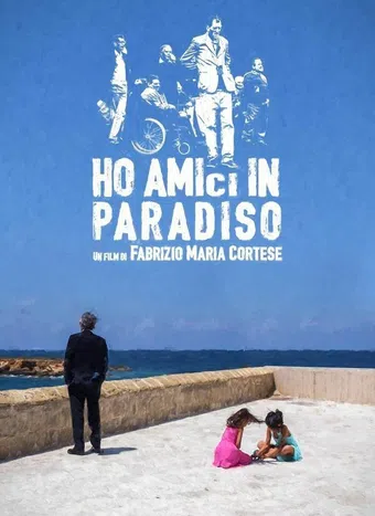 ho amici in paradiso 2017 poster