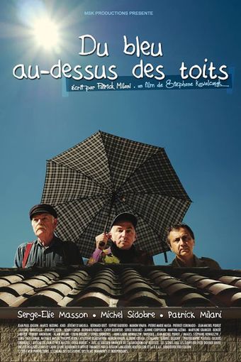 du bleu au-dessus des toits 2015 poster