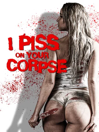 i p*** on your corpse 2021 poster