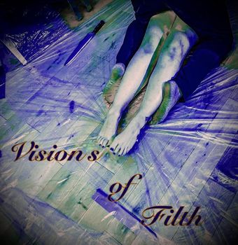 visions of filth 2021 poster