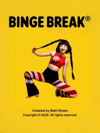 binge break® 2024 poster