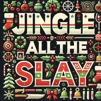 jingle all the slay poster