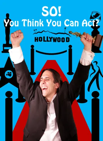 so! you think you can act? 2025 poster