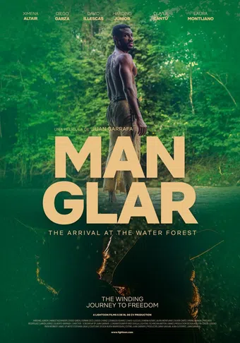 manglar: la llegada al bosque de agua poster