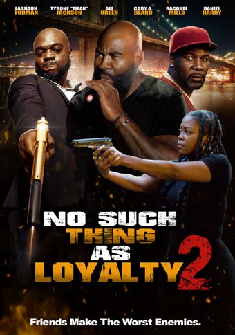 no such thing as loyalty 2 2023 poster