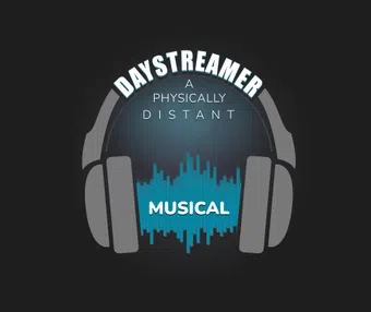daystreamer: a physically distant musical 2023 poster