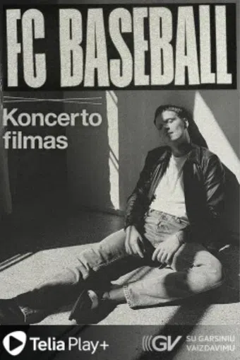 fc baseball. koncerto filmas 2023 poster