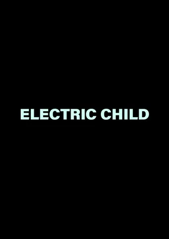 electric child 2024 poster