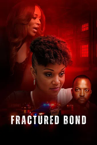 fractured bond 2025 poster