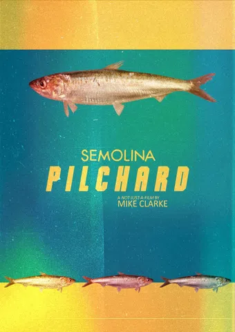 semolina pilchard poster