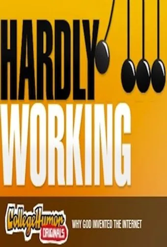 hardly working 2007 poster