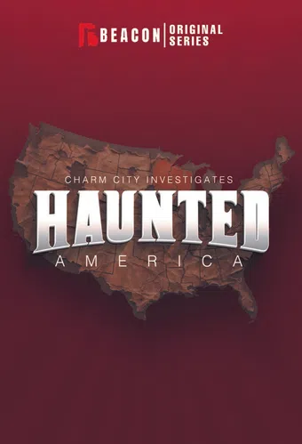 charm city investigates: haunted america 2024 poster