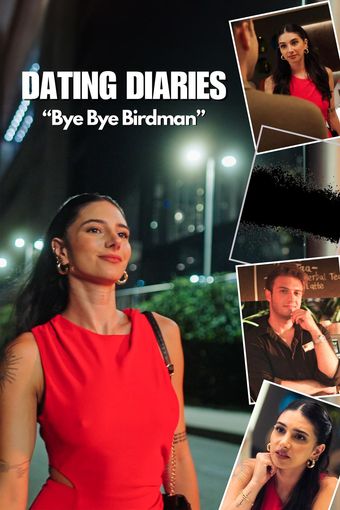 dating diaries: bye bye birdman 2024 poster