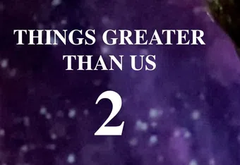 things greater than us 2 poster