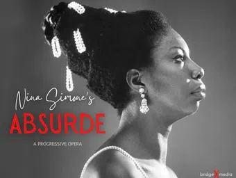 nina simone's absurde: a progressive opera poster