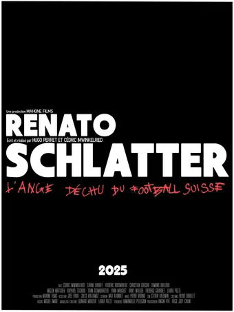 renato schlatter, l'ange déchu du football suisse 2024 poster